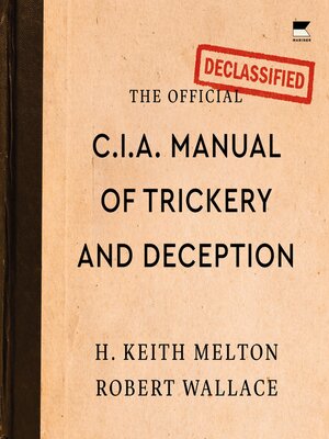 cover image of The Official CIA Manual of Trickery and Deception